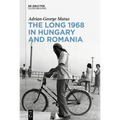 The Long 1968 in Hungary and Romania - Hardcover