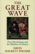 The Great Wave: Price Revolutions and the Rhythm of History - Paperback