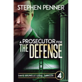 A Prosecutor for the Defense: David Brunelle Legal Thriller #4 - Paperback