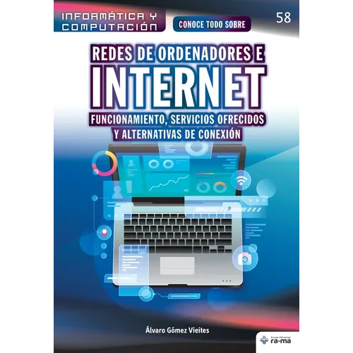 Conoce todo sobre Redes de ordenadores e Internet: Funcionamiento, servicios ofrecidos y alternativas de conexi - Paperback