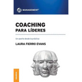 Coaching Para Lideres: Un aporte desde la práctica - Paperback