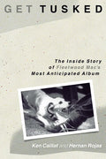 Get Tusked: The Inside Story of Fleetwood Mac's Most Anticipated Album - Paperback