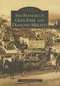San Francisco's Glen Park and Diamond Heights - Paperback