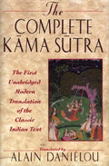 The Complete Kama Sutra: The First Unabridged Modern Translation of the Classic Indian Text - Paperback