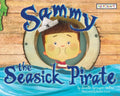 Sammy the Seasick Pirate - Hardcover