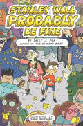 Stanley Will Probably Be Fine - Paperback