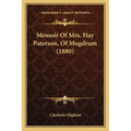 Memoir Of Mrs. Hay Paterson, Of Mugdrum (1880) - Paperback