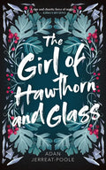 The Girl of Hawthorn and Glass - Paperback