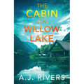 The Cabin on Willow Lake - Paperback