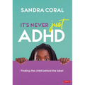 It's Never Just ADHD - Paperback