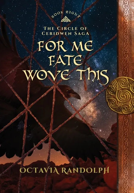 For Me Fate Wove This: Book Eight of The Circle of Ceridwen Saga - Hardcover