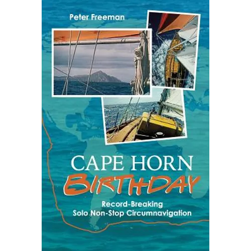 Cape Horn Birthday: Record Breaking Solo Non-Stop Circumnavigation - Paperback