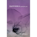 Daffodils, I pick for you - Paperback