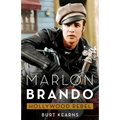 Marlon Brando: Hollywood Rebel - Hardcover