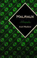 Malraux: A Biography - Paperback