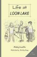 Life at Loon Lake: A Children's Mystery Adventure Chapter Book, Ages 8-11 years - Paperback