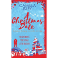 A Christmas Date: A Fake Relationship Holiday Romantic Comedy - Hardcover