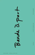 Bande À Part: On Independent Art Institutions - Paperback