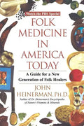Folk Medicine in America Today: A Guide for a New Generation of Folk Healers - Paperback