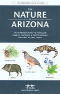 The Nature of California: An Introduction to Familiar Plants, Animals & Outstanding Natural Attractions - Paperback