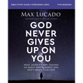 God Never Gives Up on You Bible Study Guide Plus Streaming Video: What Jacob's Story Teaches Us about Grace, Mercy, and God's Relentless Love - Paperback