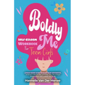 Self-Esteem Workbook For Teen Girls (BOLDLY ME): A Faith-Based Guide to Build Confidence, Embrace Individuality, Overcome Insecurities, and Step into - Paperback