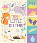 Three Little Kittens - Board Book
