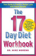 The 17 Day Diet Workbook: Your Guide to Healthy Weight Loss with Rapid Results - Paperback