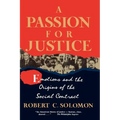 A Passion for Justice: Emotions and the Origins of the Social Contract - Paperback