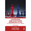 Campaigns and Elections American Style: The Changing Landscape of Political Campaigns - Paperback