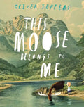 This Moose Belongs to Me - Hardcover