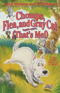 Chomps, Flea, and Gray Cat (That's Me!) - Paperback