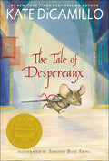 The Tale of Despereaux: Being the Story of a Mouse, a Princess, Some Soup, and a Spool of Thread - Hardcover