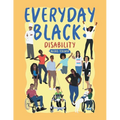 Everyday Black: Disability - Paperback