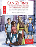 San Zi Jing - Three Character Classic in Chinese and English: Including a Step-by-Step Translation, English Commentary, and Writing Workbook - Paperback