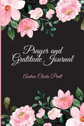 Prayer and Gratitude Journal - Paperback