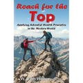 Reach for the Top: Applying Adventist Health Principles in the Modern World - Paperback