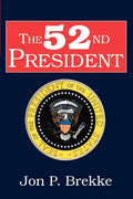 The 52nd President - Paperback
