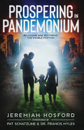 Prospering in Pandemonium: Releasing and Restoring the Double Portion - Paperback
