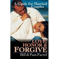Love, Honor and Forgive: A Guide for Married Couples - Paperback