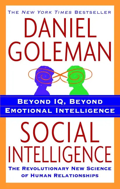 Social Intelligence: The New Science of Human Relationships - Paperback