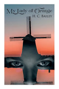 My Lady of Orange: Historical Novel - Paperback