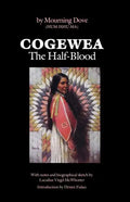 Cogewea, the Half Blood: A Depiction of the Great Montana Cattle Range - Paperback