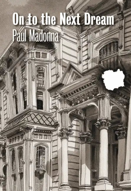 On to the Next Dream - Hardcover