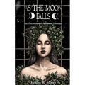 As the Moon Falls: An Enchantress Awakens Novella - Paperback