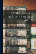 Genealogy of the Henry Adams Family - Paperback