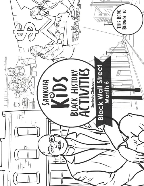Sankofa Kids Black History Activities: Black Wall Street Month 6 (SC Monthly Black) - Paperback