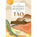 The Hundred Remedies of the Tao: Spiritual Wisdom for Interesting Times - Paperback