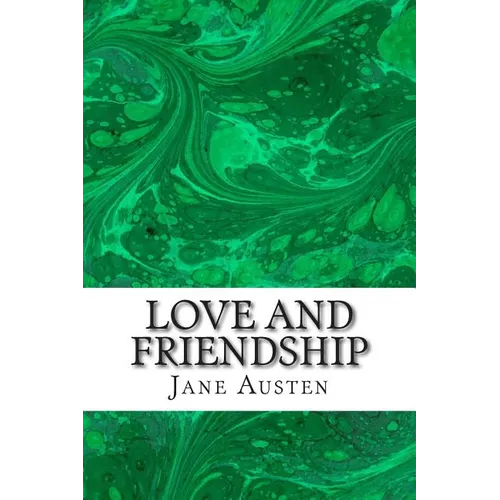 Love and Friendship: (Jane Austen Classics Collection) - Paperback