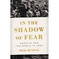 In the Shadow of Fear: America and the World in 1950 - Hardcover
